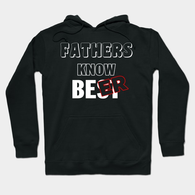 Father Know Beer Best Dad Gift For Fathers Dads Hoodie by Originals By Boggs
